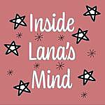 Lana Fulcher - @inside.lanas.mind Instagram Profile Photo