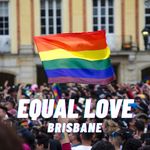 Equal Love Brisbane - @equallovebris Instagram Profile Photo