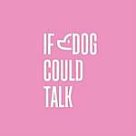 0@8O 875@=8F:0O - @ifdogcouldtalk Instagram Profile Photo