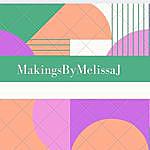 Melissa Justice - @makingsbymelissaj Instagram Profile Photo