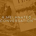 A Melanated Conversation - @a.melanated.conversation Instagram Profile Photo