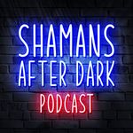Shamans After Dark - @shamansafterdark Instagram Profile Photo