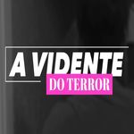 A Vidente Do Terror - @avidentedoterror Instagram Profile Photo